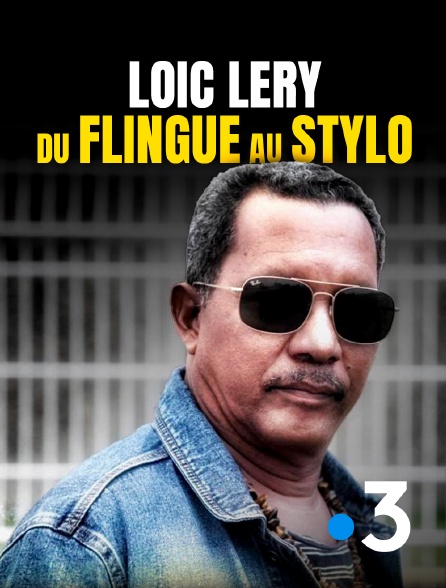 France 3 - Loïc Léry, du flingue au stylo