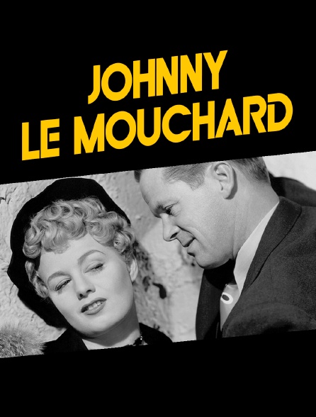 Johnny le mouchard