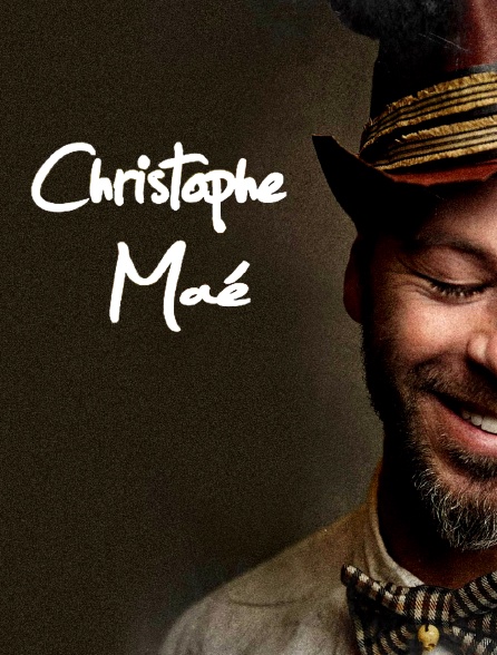 Spéciale Christophe Maé