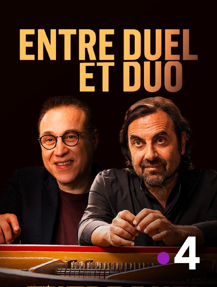 France 4 - Entre duel et duo