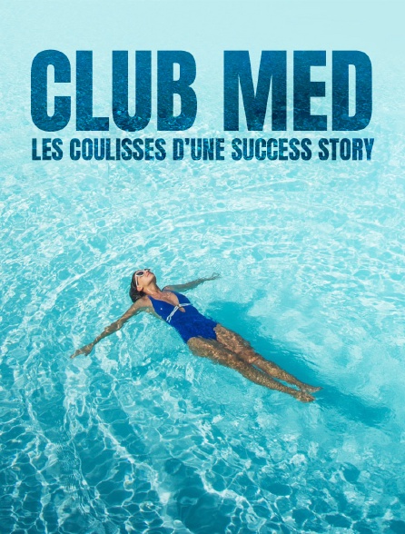 Club Med : les coulisses d'une success story