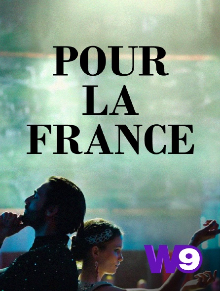 W9 - Pour la France