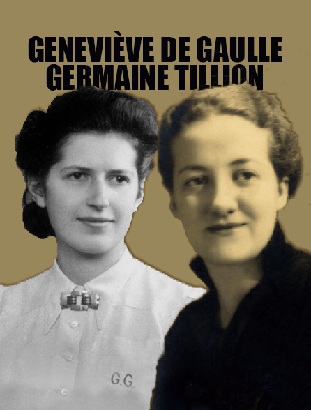 Geneviève de Gaulle, Germaine Tillion