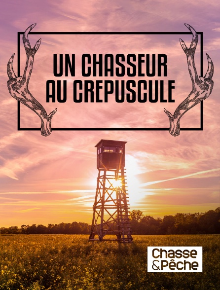 Chasse et pêche - Un chasseur au crépuscule