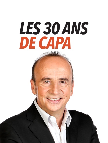 Les 30 ans de CAPA