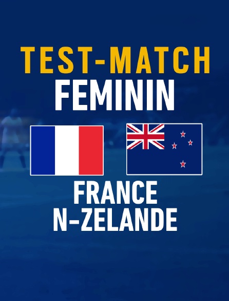 Rugby : Test-match féminin - France / Nouvelle-Zélande
