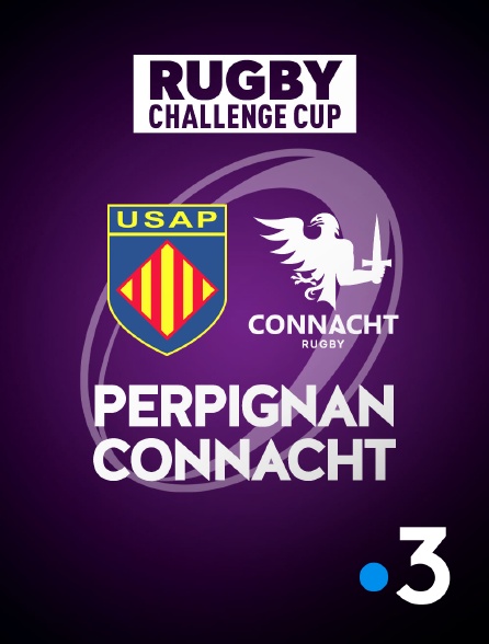 France 3 - Rugby - Challenge Cup : Perpignan / Connacht