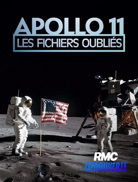 RMC Découverte - Apollo 11 : Les fichiers oubliés
