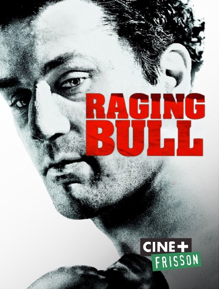 Ciné+ Frisson - Raging bull