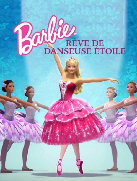 Barbie rêve de danseuse étoile DVD NEUF