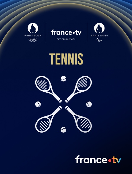 France.tv - Paris 2024 - Tennis