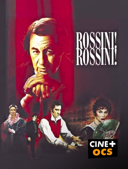 CINÉ Cinéma - Rossini ! Rossini !
