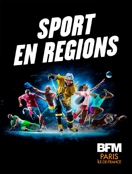 BFM Paris Île-de-France - Sport en Régions
