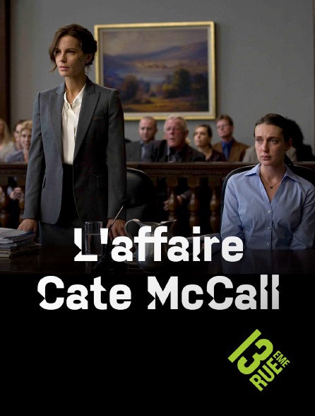 13EME RUE - L'affaire Cate McCall