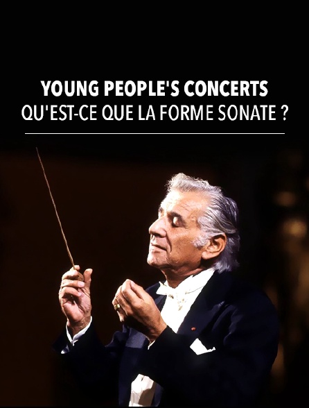 Young People's Concerts : Qu'est-ce que la forme sonate ?
