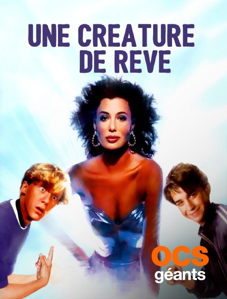OCS Géants - Une créature de rêve