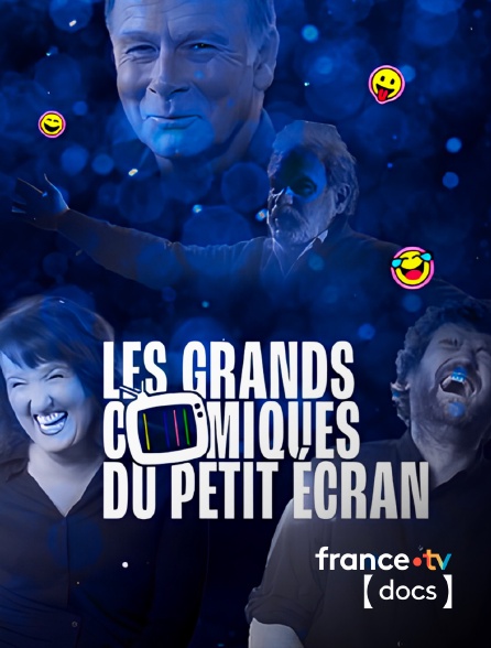 France TV Docs - Les grands comiques du petit écran