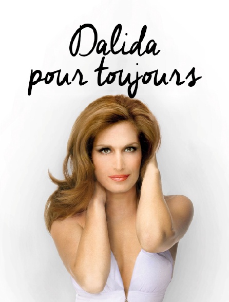 Dalida pour toujours