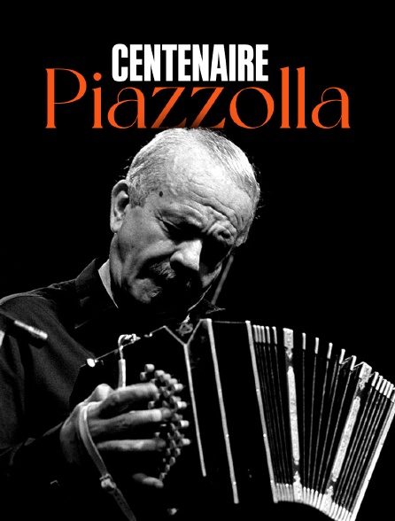 Centenaire Piazzolla