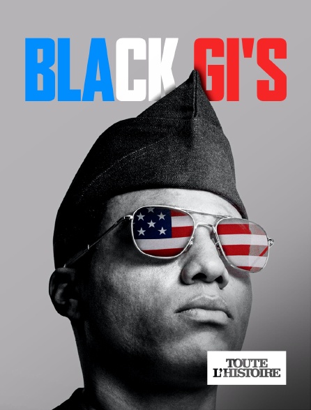Toute l'Histoire - Black GI's