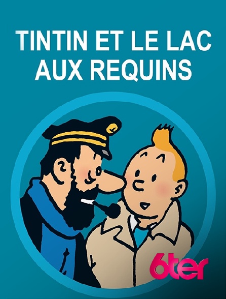 6ter - Tintin et le lac aux requins