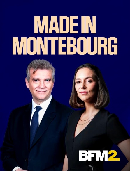 BFM2 - Made in Montebourg