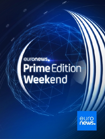 Euronews - Prime Edition Week-End