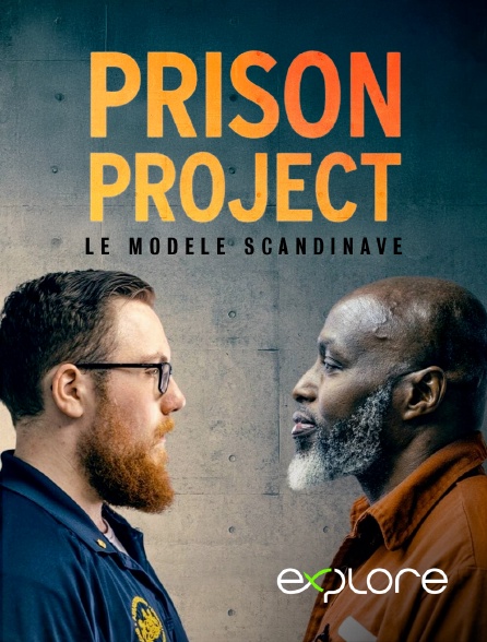 EXPLORE - The Prison Project : le modèle Scandinave