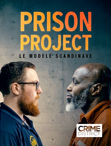 Crime District - The Prison Project : le modèle Scandinave