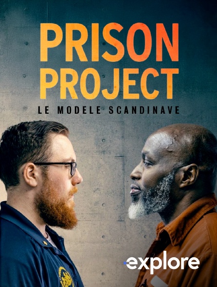 EXPLORE - The Prison Project : le modèle Scandinave