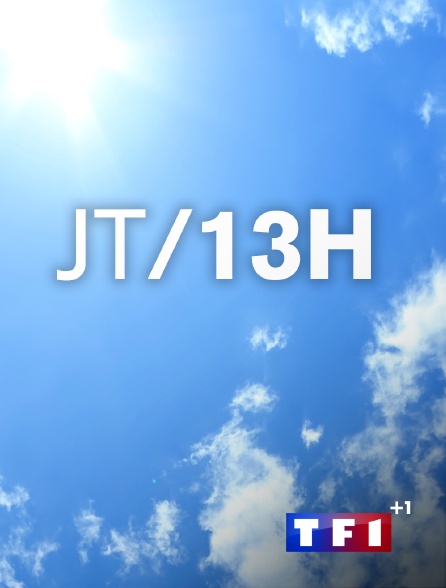 TF1 +1 - JT 13h