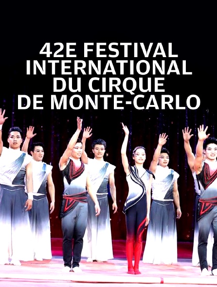 42e Festival international du cirque de Monte-Carlo