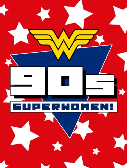 '90s Superwomen!