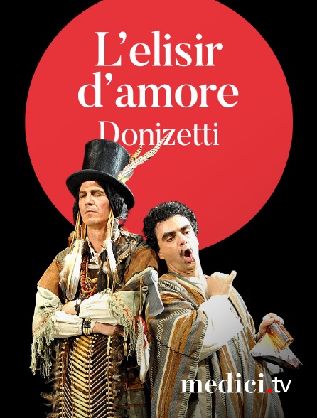 Medici - Donizetti, L’elisir d’amore - Pablo Heras-Casado, Rolando Villazón - Miah Persson, Rolando Villazón - Festspielhaus Baden-Baden