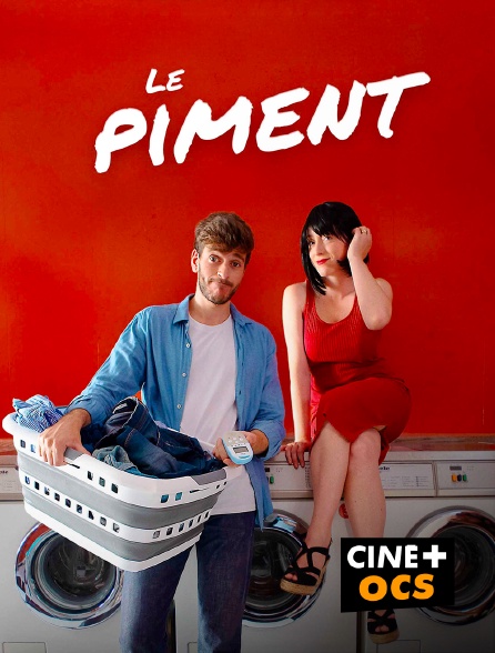 CINÉ Cinéma - Le piment