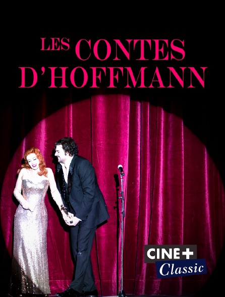 Ciné+ Classic - Les contes d'Hoffmann