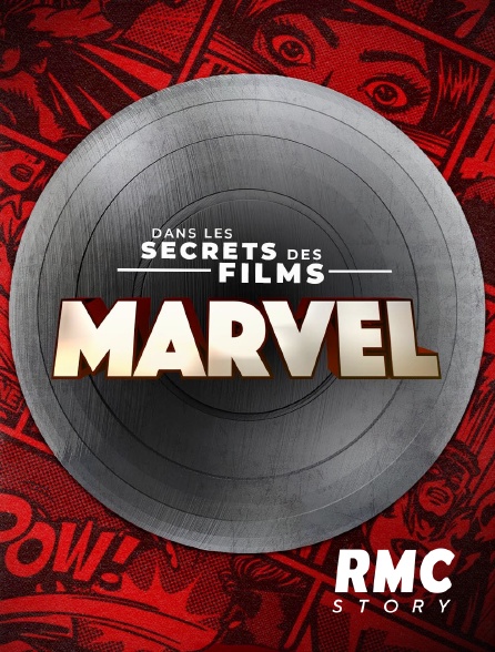 RMC Story - Marvel, dans les secrets des films