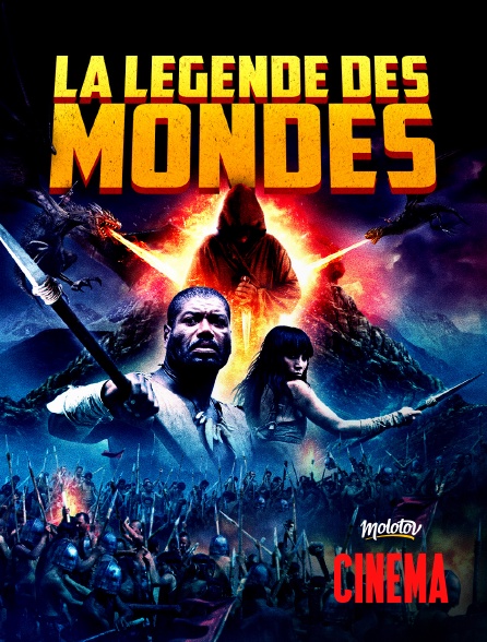 Molotov Channels Cinéma - La Légende des mondes