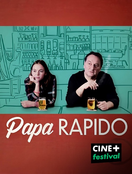 CINE+ Festival - Papa Rapido en replay