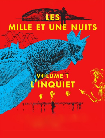 Les mille et une nuits, volume 1 : l'inquiet