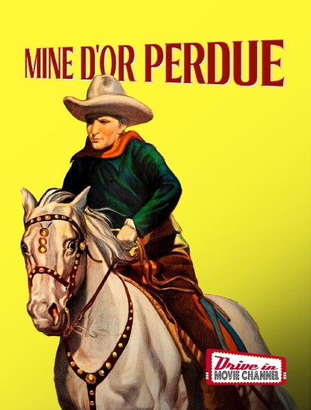 Drive-in Movie Channel - Mine d'or perdue