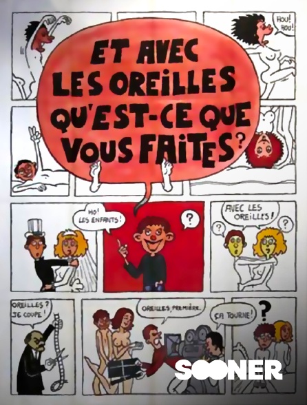 Sooner - Et avec les oreilles qu'est-ce que vous faites ?