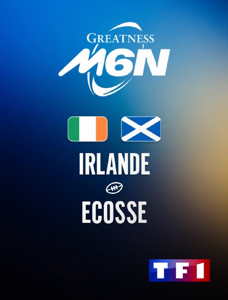 TF1 - Tournoi des Six Nations - Irlande / Ecosse - 2026