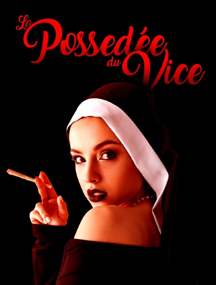 La possédée du vice