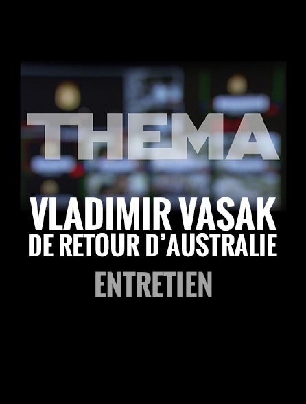 Entretien avec Vladimir Vasak, grand reporter pour Arte, de retour d'Australie