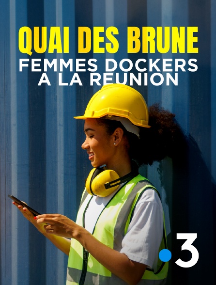 France 3 - Quai des brunes, femmes dockers à La Réunion