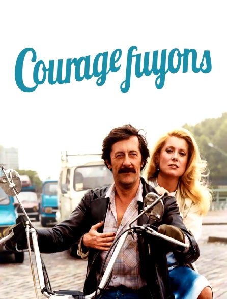 Courage fuyons