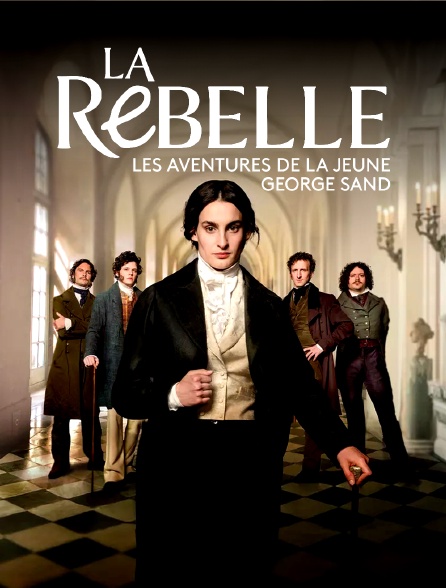 La rebelle : Les aventures de la jeune George Sand