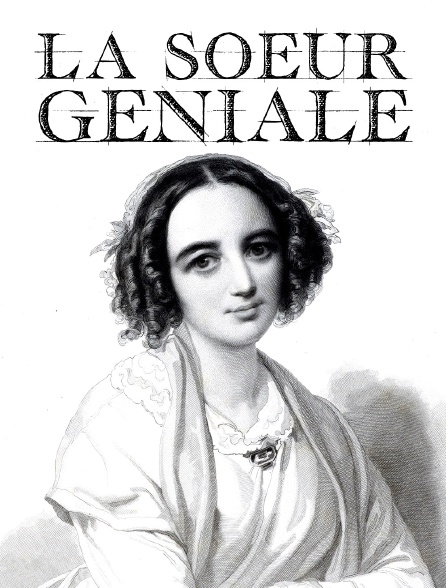 La soeur géniale : Fanny Hensel, née Mendelssohn