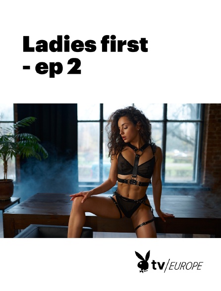 Playboy TV - Ladies first - ep 2